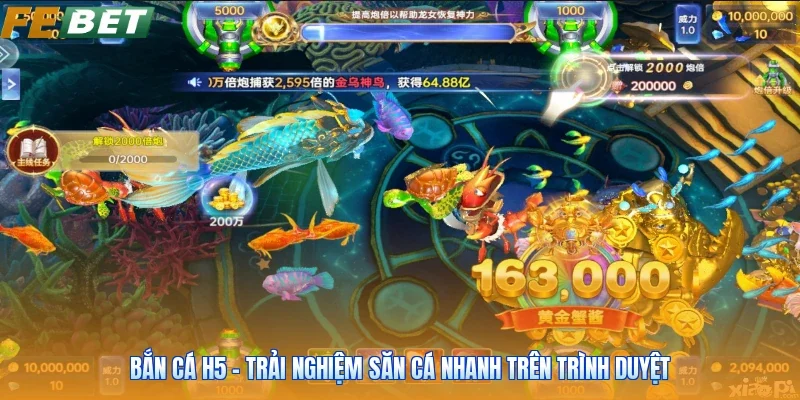 Bắn Cá H5 - Trải Nghiệm Săn Cá Nhanh Trên Trình Duyệt