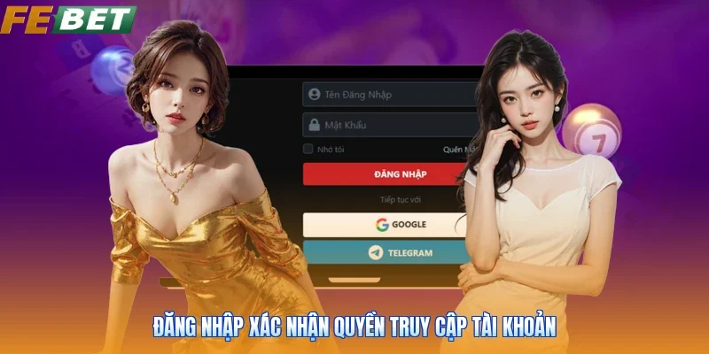 Đăng nhập xác nhận quyền truy cập tài khoản