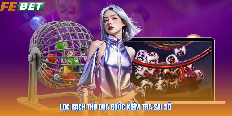 Lọc bạch thủ qua bước kiểm tra sai số