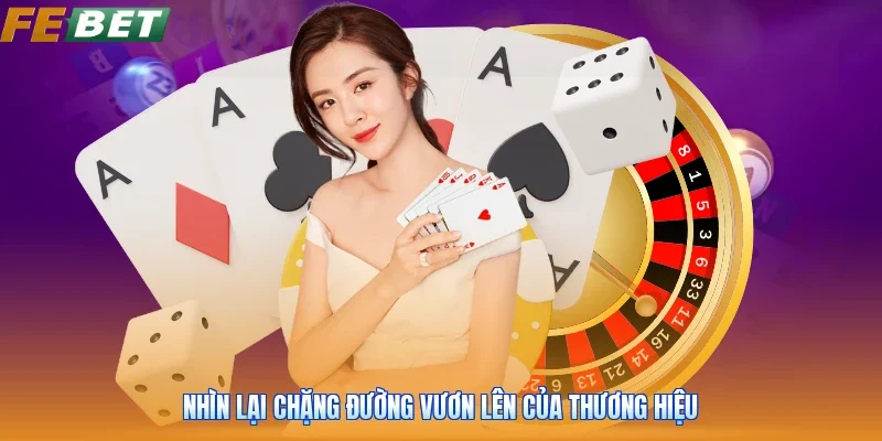 Nhìn lại chặng đường vươn lên của thương hiệu