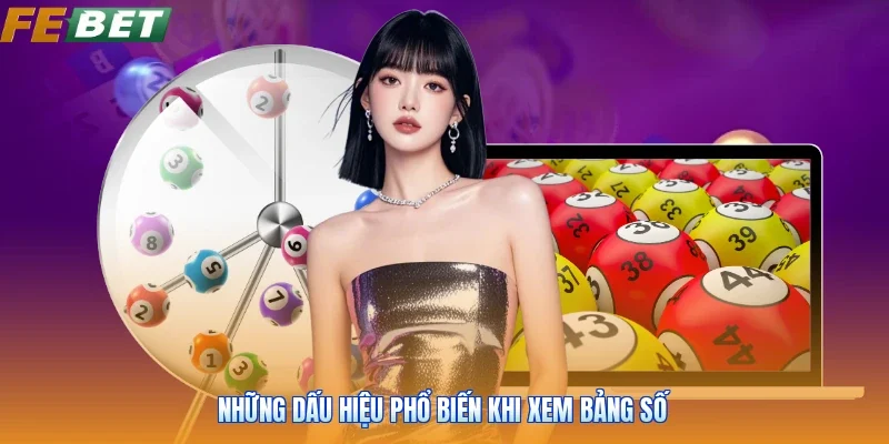 Những dấu hiệu phổ biến khi xem bảng số